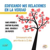 Curso ONLINE "Edifico mis relaciones en la  Verdad"