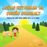 Curso Online ¿Cómo Retornar al Diseño Original?