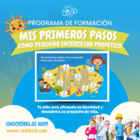 Programa "Mis primeros pasos como pequeño Intercesor Profético "